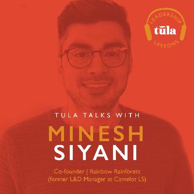 Leadership Lessons: Minesh Siyani