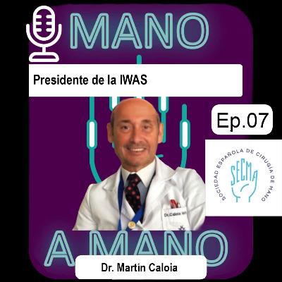Mano a Mano Episodio 1x07 Dr. Martin Caloia Presidente de la IWAS