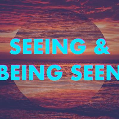 "SEEING & BEING SEEN" • Message By Jason Haygood