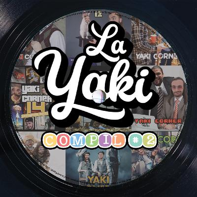 HS : La Yaki Compil #2 HS : La Yaki Compil #2
