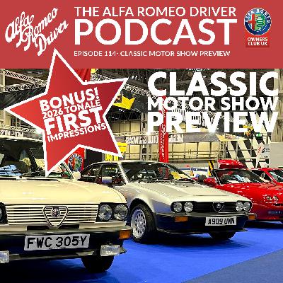 Episode 114 - NEC Classic Motor Show Preview and Tonale First Impressions
