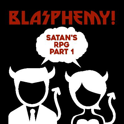Satan's RPG - Part 1