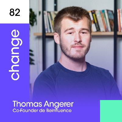 #82 - Thomas Angerer - BeInfluence - le pirate de l'influence 🏴‍☠️