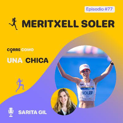 Episodio #77 - Meritxell Soler: "Maratón de Sevilla"