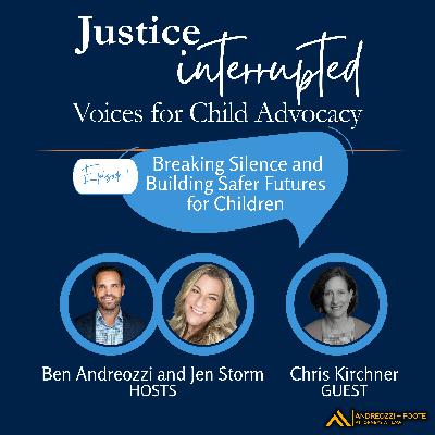 Chris Kirchner: Breaking Silence and Building Safer Futures for Children