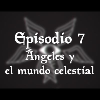 El Mundo de Energías - Podcast | Episodio 7 | Ángeles y el Mundo Celestial El Mundo de Energías - Podcast | Episodio 7 | Ángeles y el Mundo Celestial