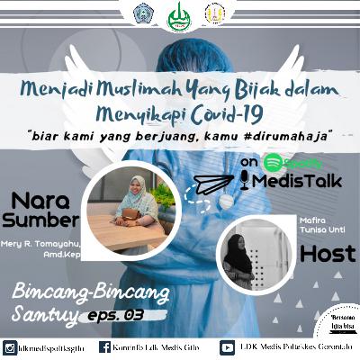 Eps. 03: "Menjadi Muslimah yang Bijak dalam Menyikapi Covid-19"