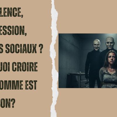 Pank Hypnosophie #1245 : Violence, Agression, masques sociaux ? Pourquoi croire que l'homme est bon? Pank Hypnosophie #1245 : Violence, Agression, masques sociaux ? Pourquoi croire que l'homme est bon?