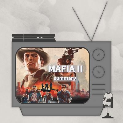 WHY Did They Cut That Scene? | MAFIA II | Summary