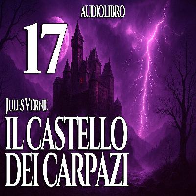 Audiolibro Il Castello dei Carpazi - Jules Verne - Capitolo 17