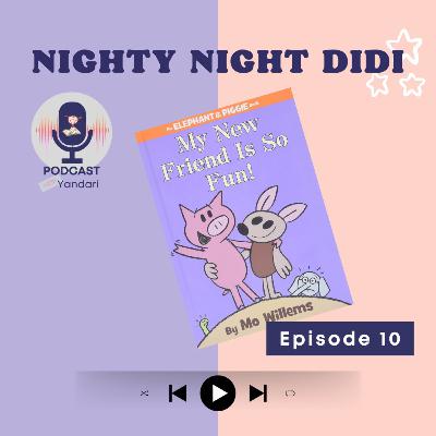 S1-EP-010: My New Friend Is So Fun, by Mo Willems