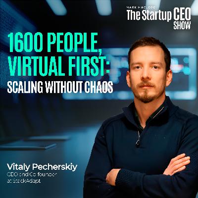 1600 People, Virtual First: Scaling Without Chaos