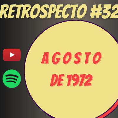 Retrospecto #32 | Agosto de 1972 | DESTAQUE: "A Dança Da Solidão", de Paulinho da Viola
