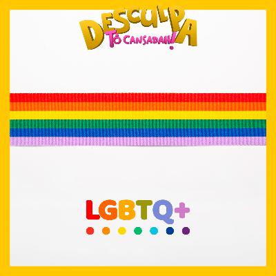 DIA DO ORGULHO LGBTQIAPN+ - EP04