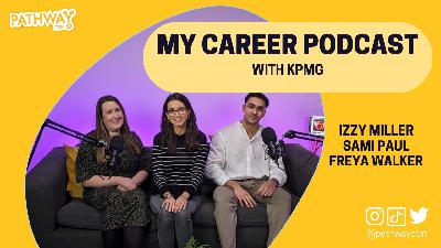 Pathway CTM & KPMG "I chose an Apprenticeship over University - and told my parents after!"