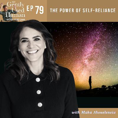 The Power of Self-Reliance with Maha Abouelenein