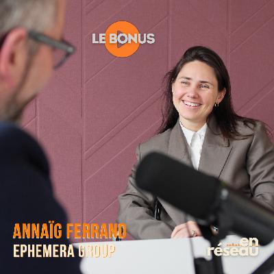 Manager la GenZ, mode d'emploi // Avec Annaïg Ferrand, cofondatrice d'Ephemera Group Manager la GenZ, mode d'emploi // Avec Annaïg Ferrand, cofondatrice d'Ephemera Group