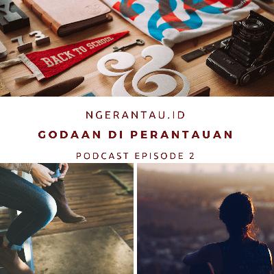 Godaan di perantauan ternyata lumayan ya ??? Lumayan nyaman