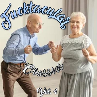 2022-11-21 (Fucktacular Classics Edition Vol. 4) 2022-11-21 (Fucktacular Classics Edition Vol. 4)