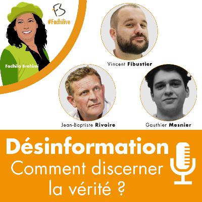 Désinformation : comment discerner la vérité ?