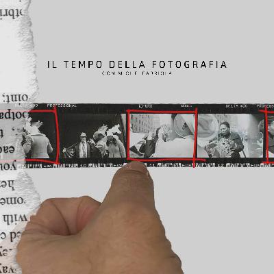 Puntata 7 - Il tempo della fotografia Puntata 7 - Il tempo della fotografia