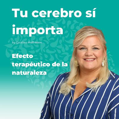 Efecto terapéutico de la naturaleza