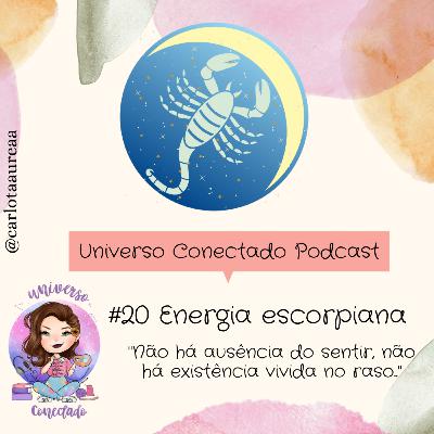 #20 Energia Escorpiana