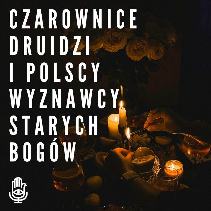 Czarownice, druidzi i polscy wyznawcy Starych Bogów. Wywiad z dr Joanną Malitą-Król