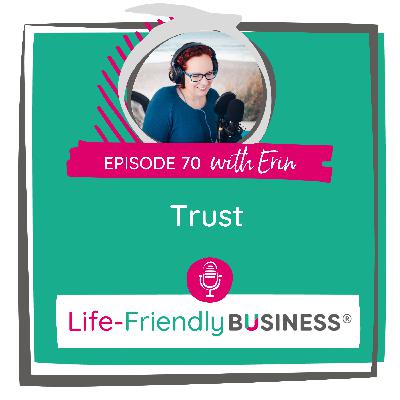 Ep 70 - Trust