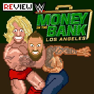 #309 WWE Money in the Bank Review: Von liegengelassenen Potentialen und potentiell Liegengelassenen