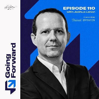 Leveraging Legal Tech to Scale Your Law Firm with Joshua Lenon | Going Forward 110