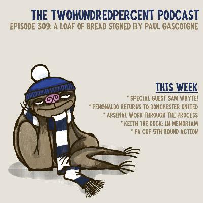 Podcast 309 - A Loaf of Bread, Signed by Paul Gascoigne Podcast 309 - A Loaf of Bread, Signed by Paul Gascoigne