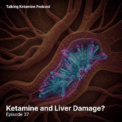 Ketamine and Liver Damage?