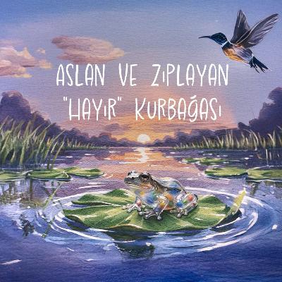 🦁 Aslan ve Zıplayan "Hayır" Kurbağası 🐸💤 🦁 Aslan ve Zıplayan "Hayır" Kurbağası 🐸💤