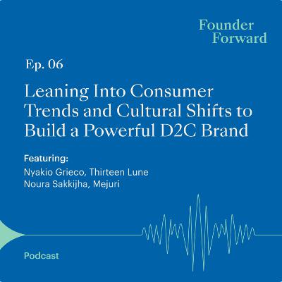 Thirteen Lune & Mejuri: Leaning Into Consumer Trends and Cultural Shifts to Build a Powerful D2C Brand