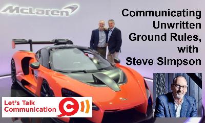 Communicating Unwritten Ground Rules, with Steve Simpson
