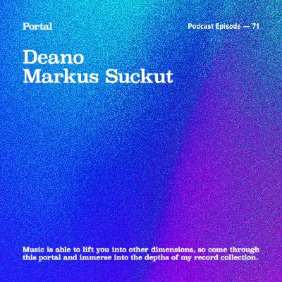 Portal Episode 71 by Markus Suckut and Deano
