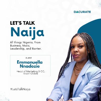 Emmanuella Nnadozie of Mavin Records Talks Women and Music Business