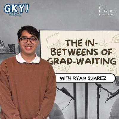 the in-betweens of grad-waiting (with Ryan Suarez)