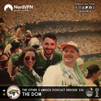 Episode 334 - The Dom
