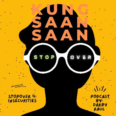 Stopover 4: Insecurities