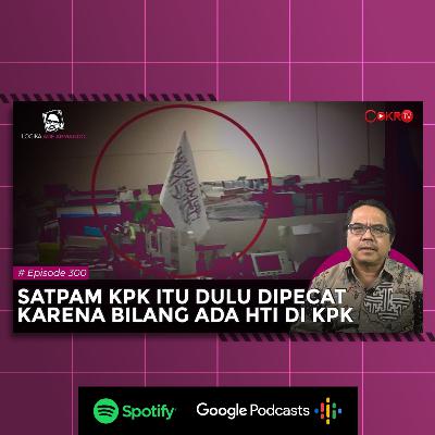[#CokroTVPodcast] SATPAM KPK ITU DULU DIPECAT KARENA BILANG ADA HTI DI KPK ! Logika Ade Armando