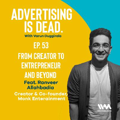 Ep. 53: From Creator to Entrepreneur and Beyond