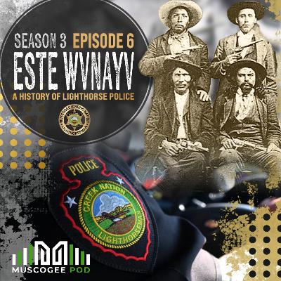 Este Wvnayv: A History of Lighthorse Police