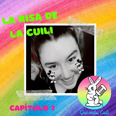 7. La risa de la Cuili