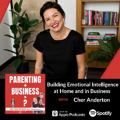 Building Emotional Intelligence at Home and in Business