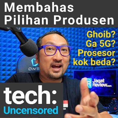 Kenapa Produk Teknologi di Indonesia Seperti Ini??? Tech Uncensored #10