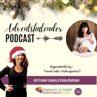 19. Türchen: Hypnobirthing - Trend oder Hokuspokus mit Cindy Niemann