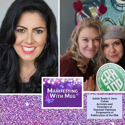 Manifesting with Meg & Ashlie Brady & Jenn Cohen-Ep. 139 What Do You Really Want!