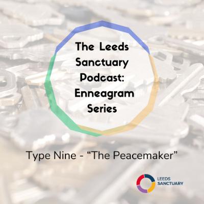 The Enneagram Series: Type Nine - "The Peacemaker"